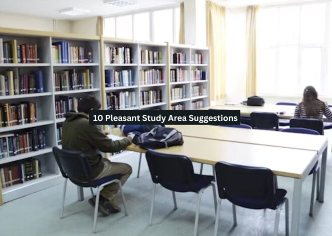 10 Pleasant Study Area Suggestions