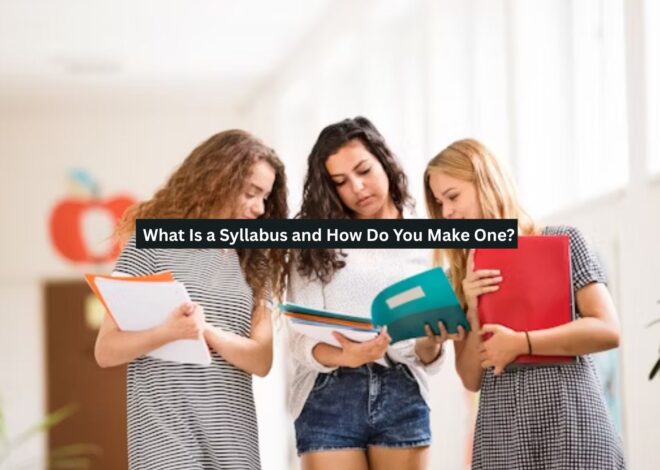 What Is a Syllabus and How Do You Make One?