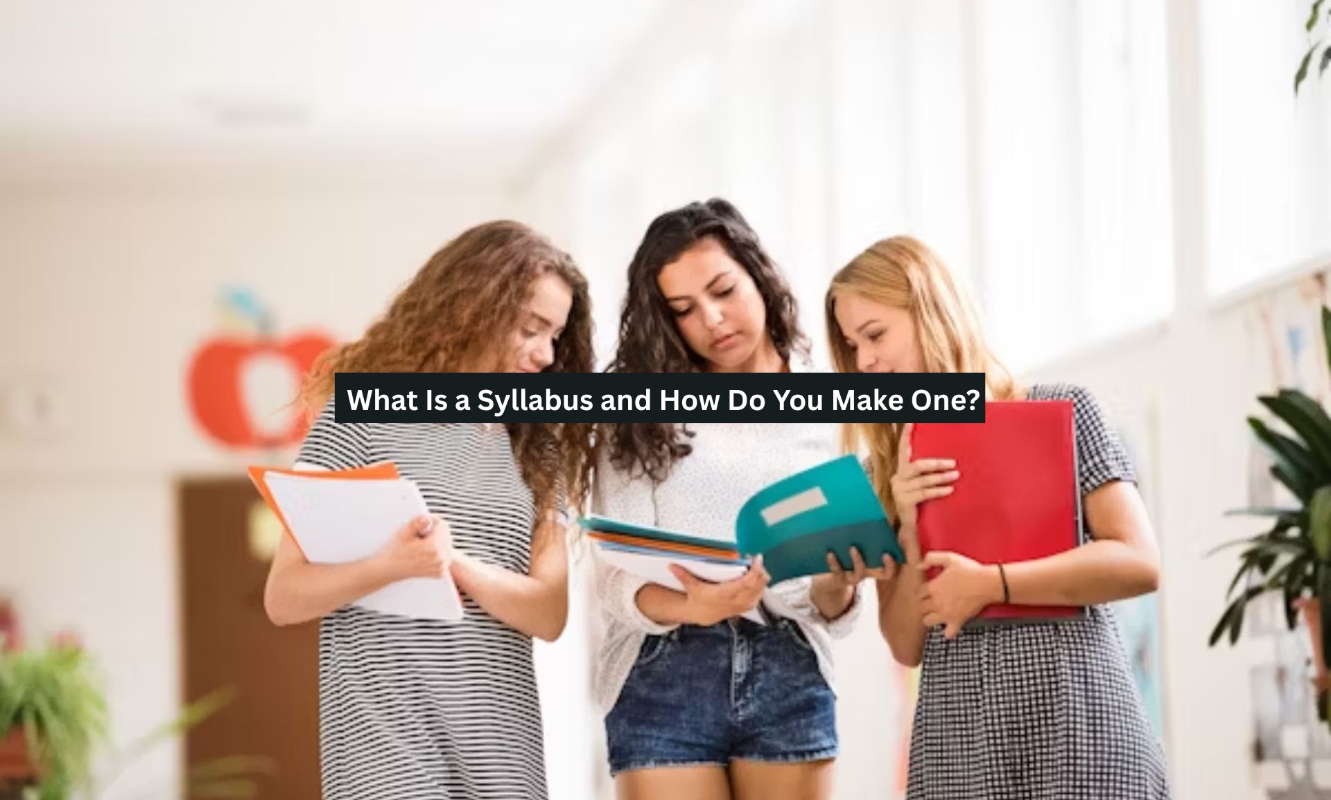 What Is a Syllabus and How Do You Make One?